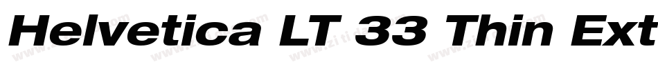 Helvetica LT 33 Thin Extended Oblique字体转换